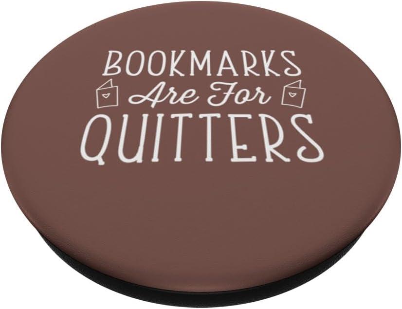 imageCocoa Bookmarks Are For Quitters Reading Lover Book Club PopSockets Swappable PopGripStandard