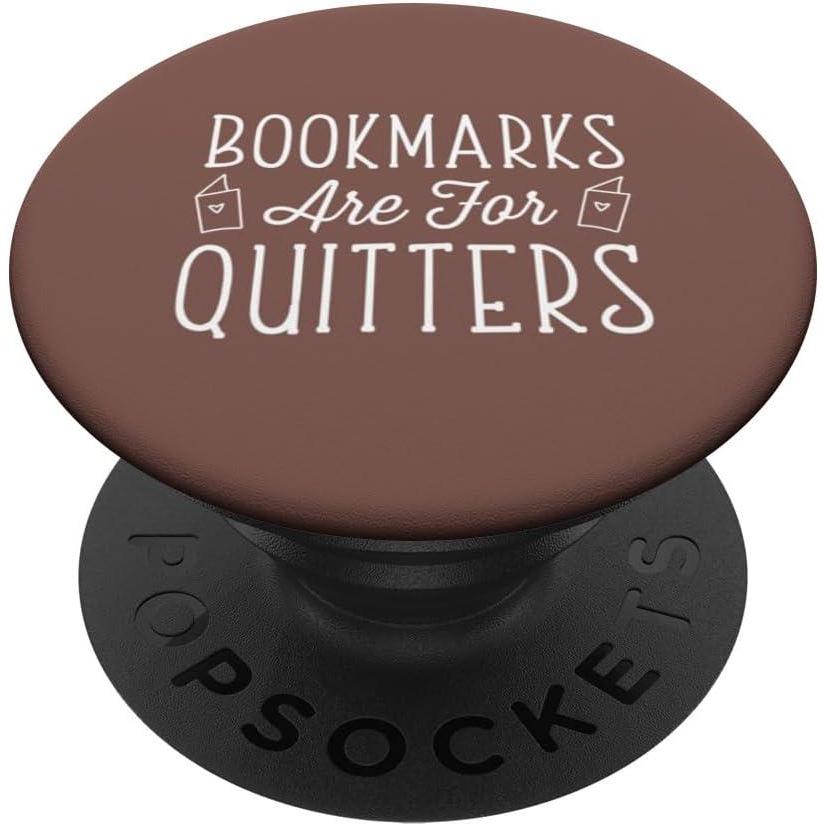imageCocoa Bookmarks Are For Quitters Reading Lover Book Club PopSockets Swappable PopGripStandard