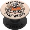 imageRead Books Be Kind Stay Weird Skeleton Reading Book Bookish PopSockets Adhesive PopGripAdhesive PopGrip