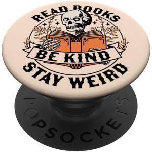 Read Books Be Kind Stay Weird Skeleton Reading Book Bookish PopSockets Adhesive PopGrip(Adhesive PopGrip)