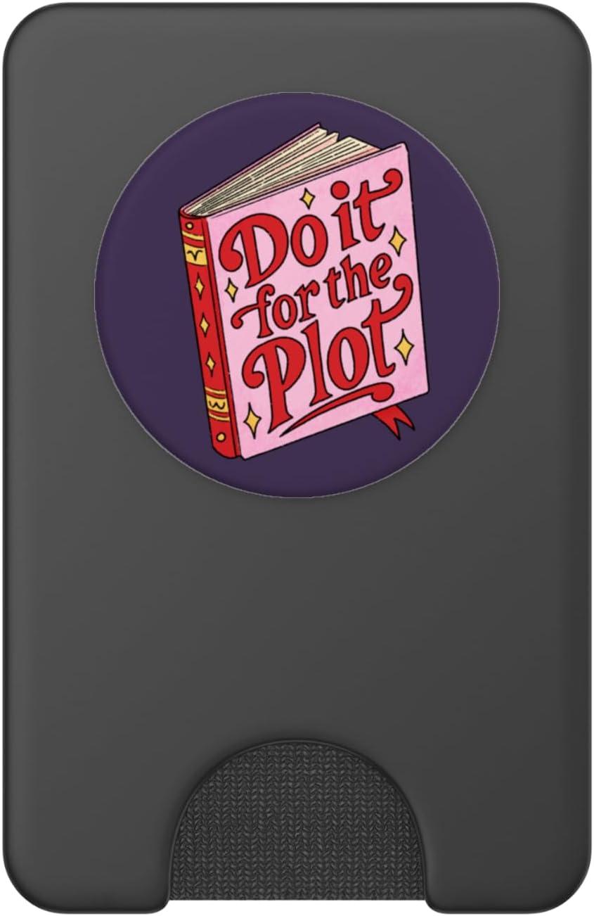 imagePopSockets Funny Book Phone Grip amp Stand Do it for The Plot PopSockets PopGrip for MagSafeMagnetic PopWallet