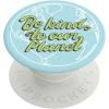 imagePopSockets Phone Grip with Expanding Kickstand Adhesive Grip  Be Kind To Our Planet